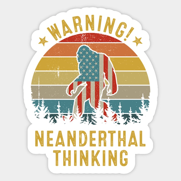 American Flag Neanderthal Thinking for Proud Neanderthals Sticker by TeeA